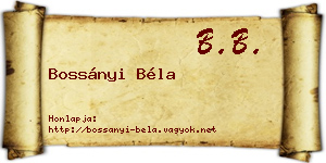 Bossányi Béla névjegykártya